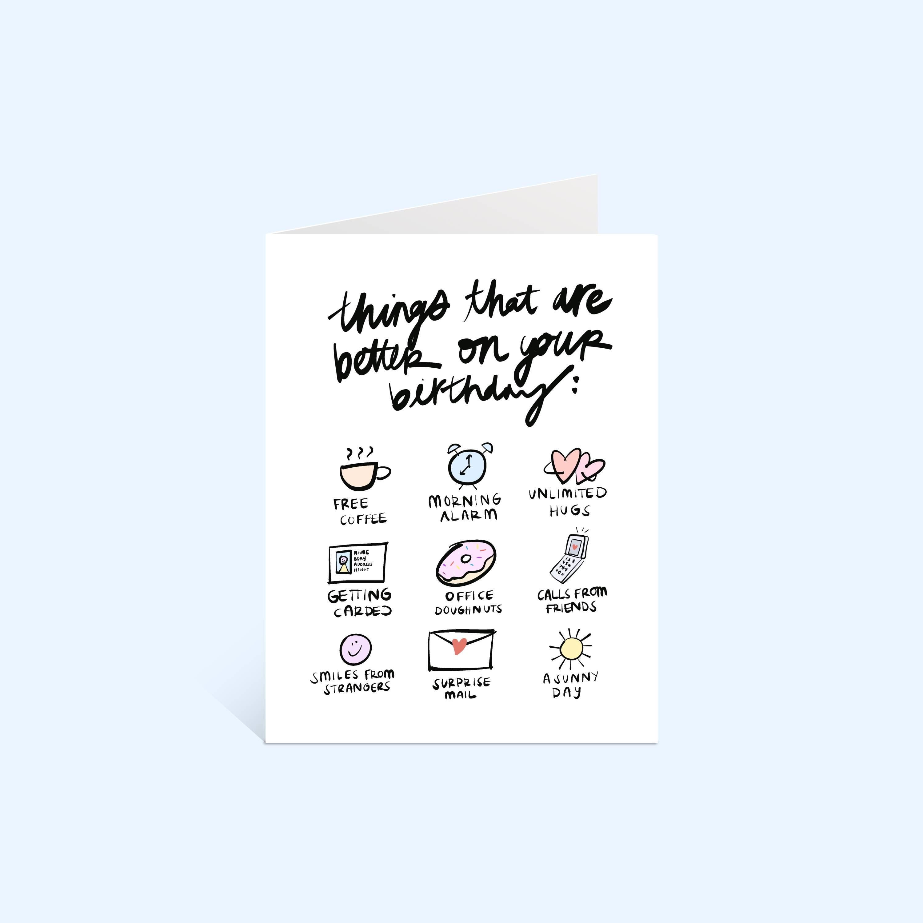 Things That Are Better on Your Birthday Card